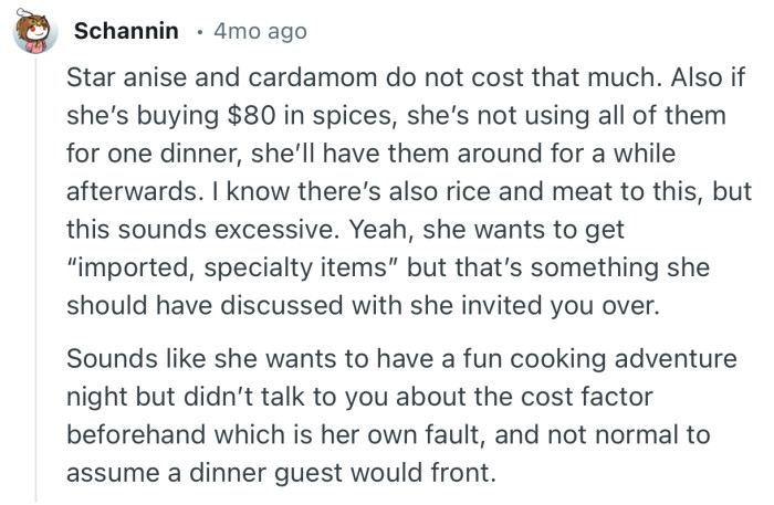 “Sounds like she wants to have a fun cooking adventure night but didn’t talk to you about the cost factor beforehand..”