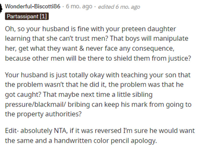 Her husband definitely needs to think about this scenario and really consider why he doesn't want his son punished this way because, realistically, it's fair.