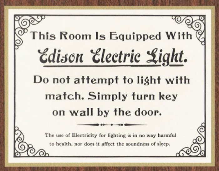 11. “Electricity was new once. These signs were mostly in hotel rooms and other public places.”