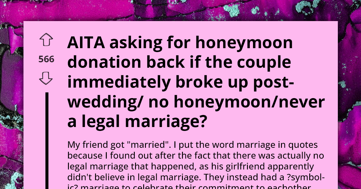 Redditor Asks If It Is Okay To Request a Refund for a Wedding Gift for a Wedding That Never Happened