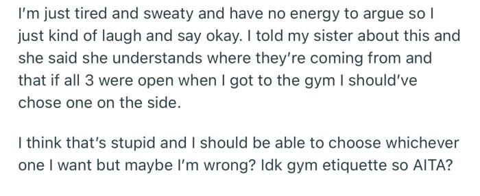 OP’s sister seems to agree with the girls that choosing the treadmill on the side would have been the best option