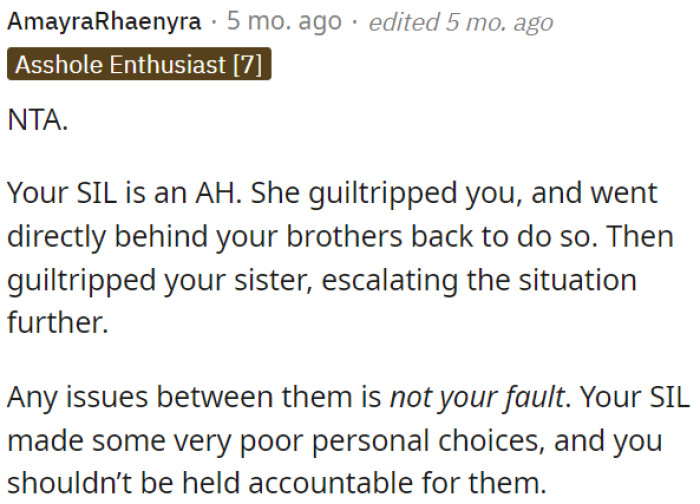 OP's sister-in-law is behaving poorly, trying to manipulate OP and her sister.