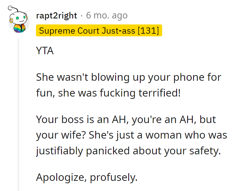Boss and OP need a double apology tour. The wife was justifiably terrified, not the villain in this drama.