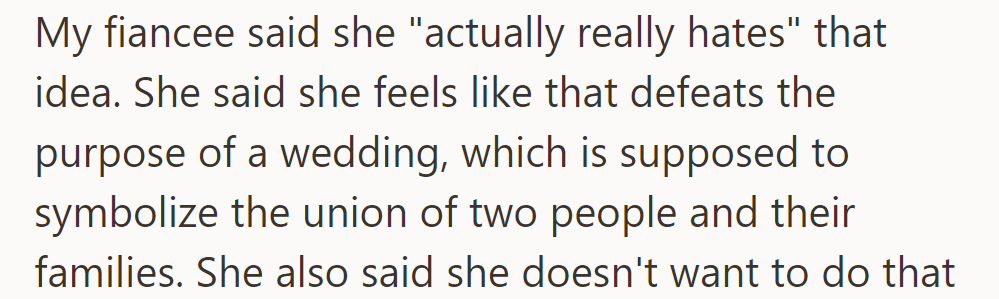 Fiancée dislikes the separate venue idea, feeling it goes against the wedding's symbolism of family union.