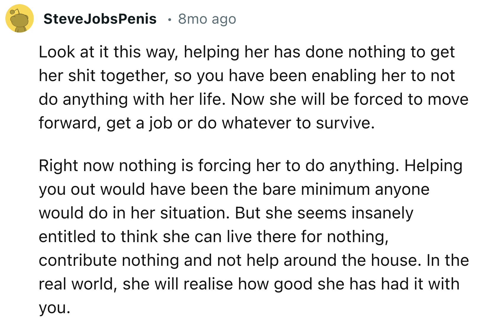 Helping Her Has Done Nothing Good For OP