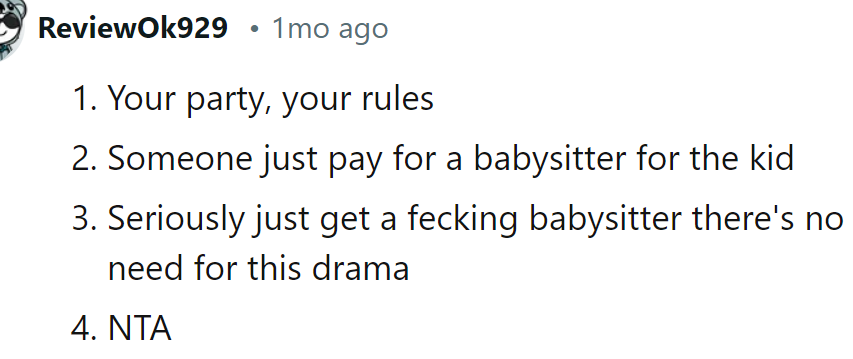 She should just find a babysitter instead of making this drama