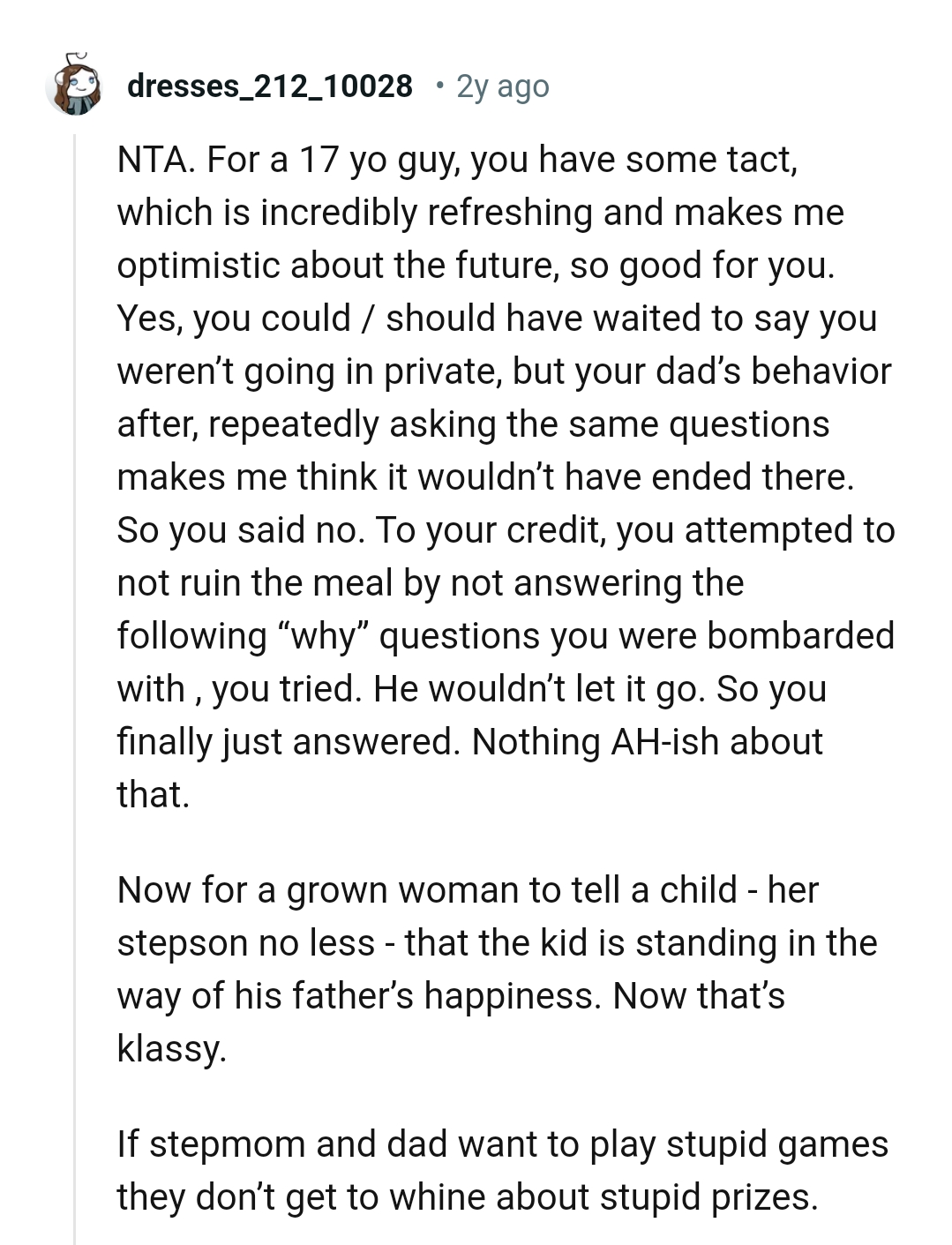 OP's dad just wouldn't let go, so he had to answer him