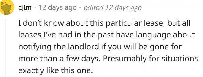 Some leases mention notifying the landlord about absence.