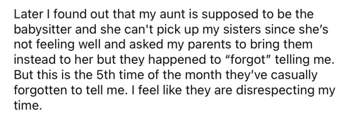 The OP feels disrespected by her parents.