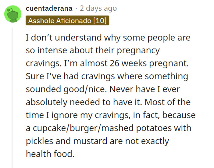 Right? It's not actually a necessity to get the food that you are craving.