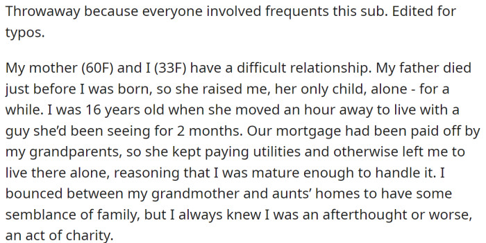 The OP explained their mother is a single parent but left them at 16 to fend for themselves: