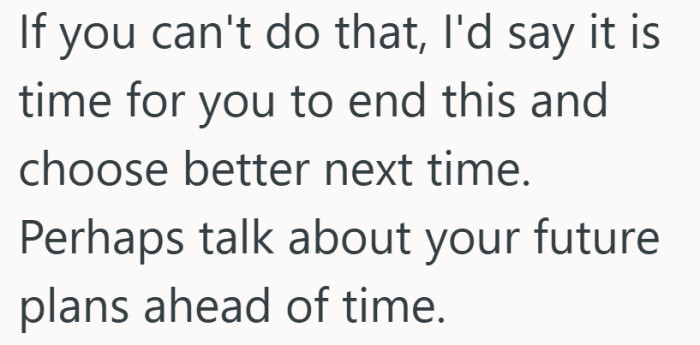 If future plans are not discussed before six figures are involved, that feels like a warning sign.
