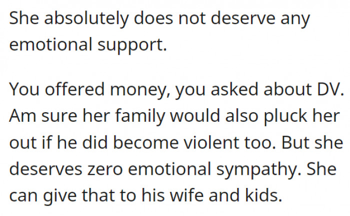 She also should've thought about her actions before asking for sympathy