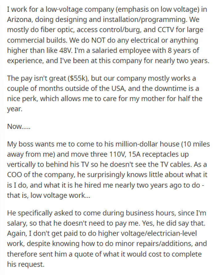 OP gives us a little insight into their job and what they do, as well as the request that was made by their boss to do personal work.