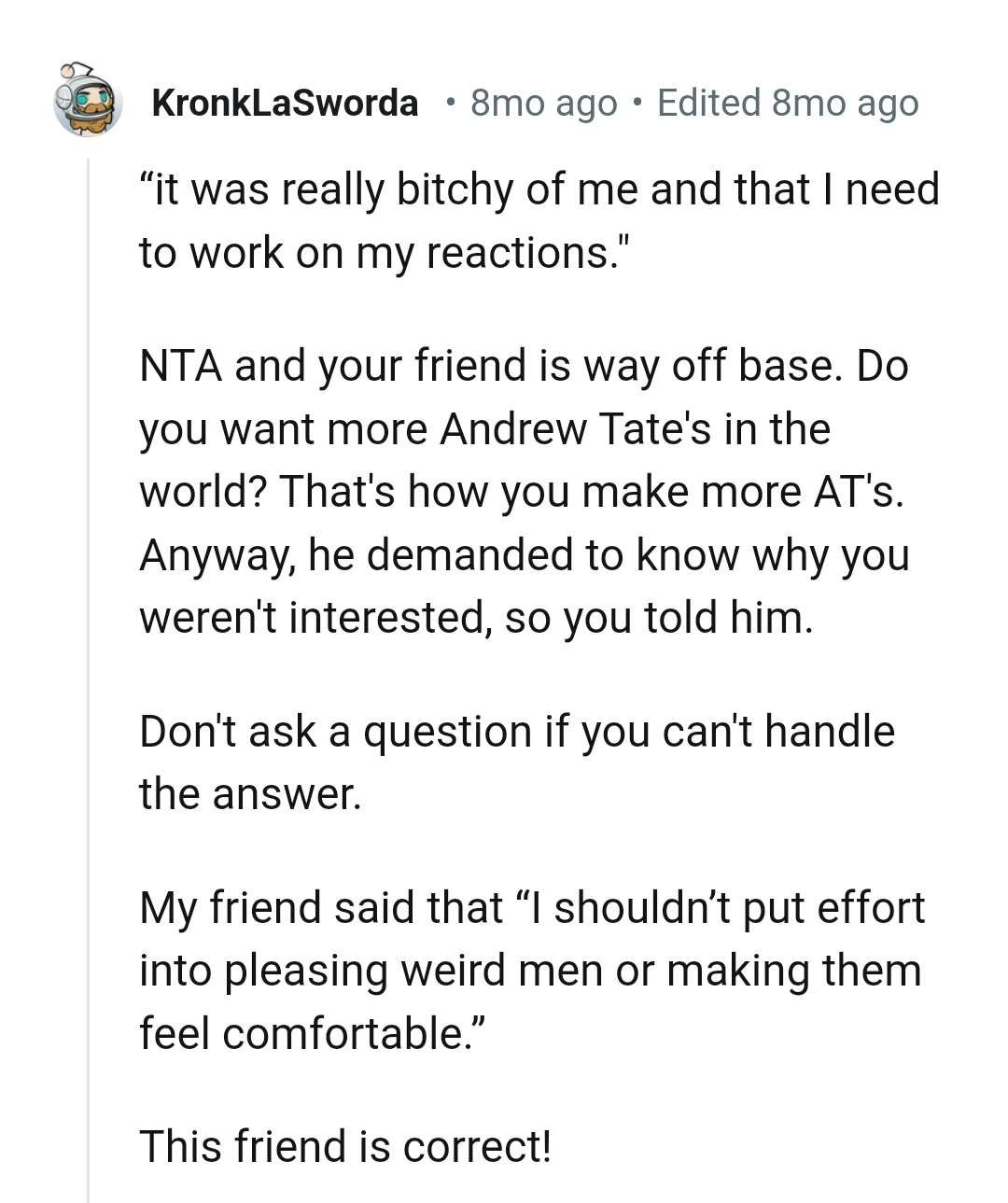 He wanted to know why the OP was disinterested