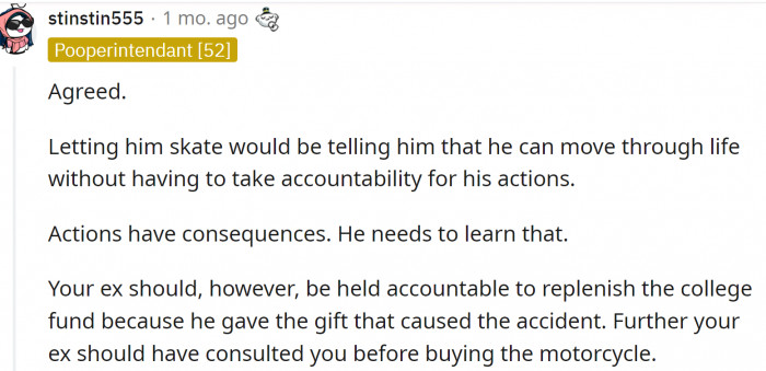 Actions have consequences, and he must learn his lesson