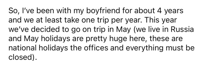 She explained that she and her boyfriend usually go on at least one vacation each year.