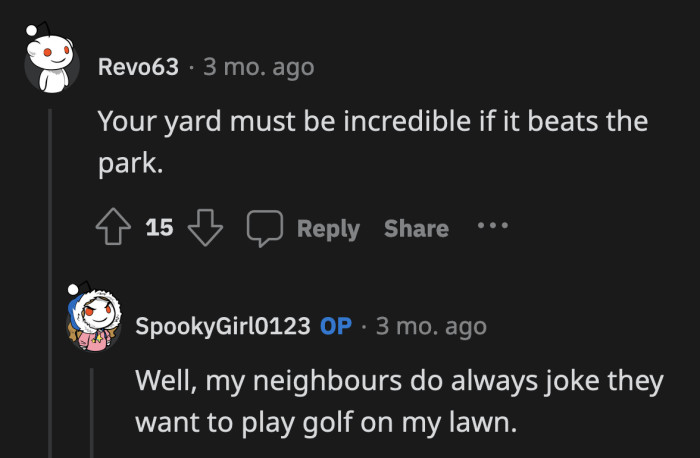 Ah, the Curse of Having a Well-Maintained Lawn Is Attracting Trespassers and Careless Pet Owners.