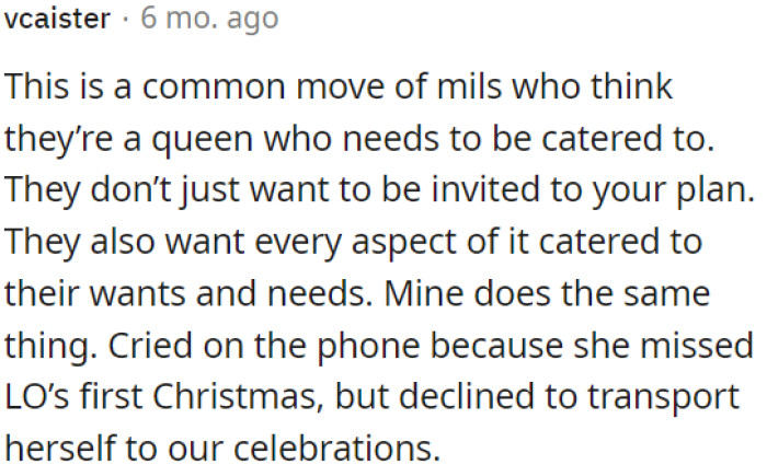 OP's mother-in-law prioritizes her preferences over family gatherings.