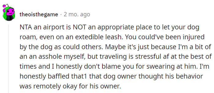 The Swearing Was Understandable Given the Stress of Travel and the Owner's Inappropriate Behavior.