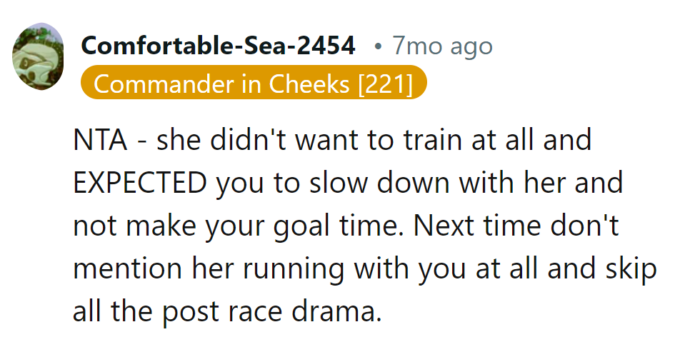 She skips training and expects him to slow down?