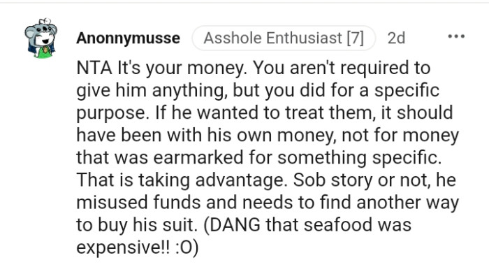 He needs to find another way to buy his suit