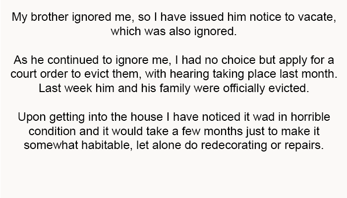 My brother ignored me, so I have issued him notice to vacate