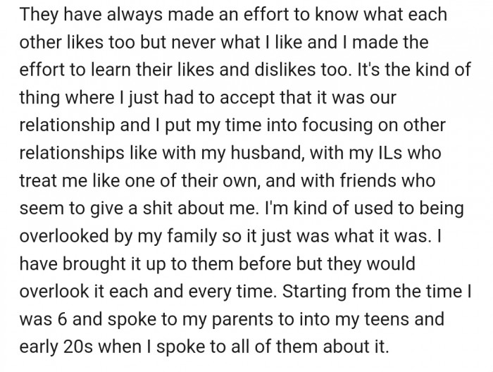 On different occasions, she brought up the issue with her family, but it was always brushed aside.