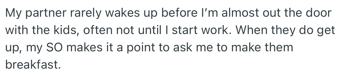 Despite the workload on OP’s shoulders, their partner still insists that they make them breakfast