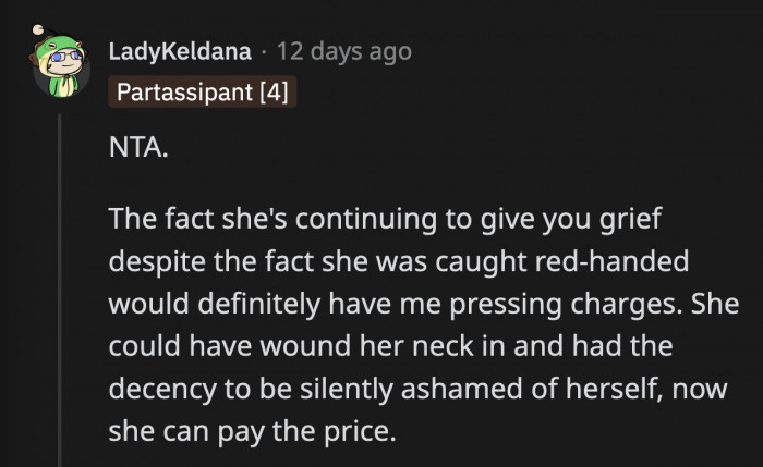 She wasn't ashamed or remorseful at all. Stealing is not a good look on anyone, especially not at your own son's wedding.