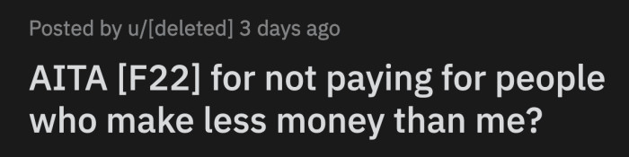 Her boyfriend says friends who earn significantly more should pay for meals when they dine out