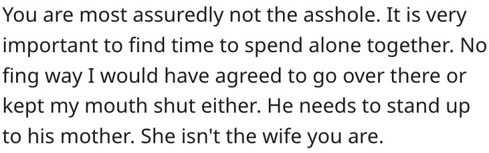 9. Her husband needs to stand up to his mother.