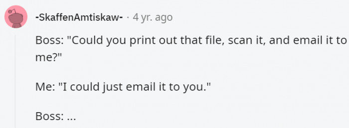 4. Why make the work harder than it should be?