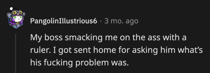 14. Pretty sure that's sexual harassment.