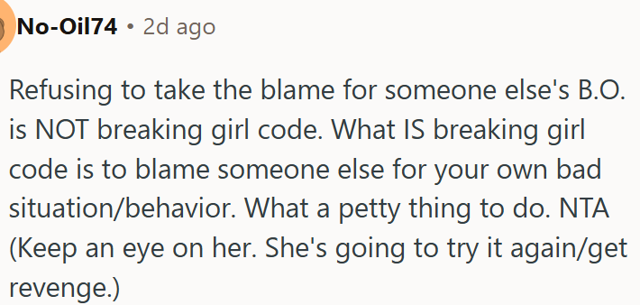 Not taking the blame for someone else’s body odor isn’t breaking girl code.