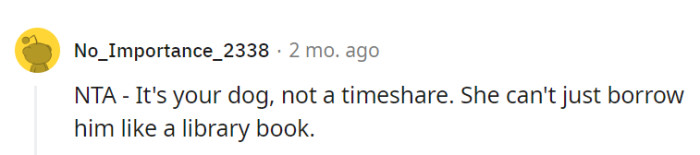 Dogs aren't library books; they're loyal companions.