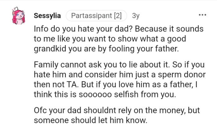 If you love him as a father, then this is selfish of you