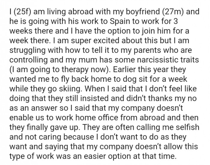 The OP's parents wanted her to fly back home to dog sit for a week while they go skiing