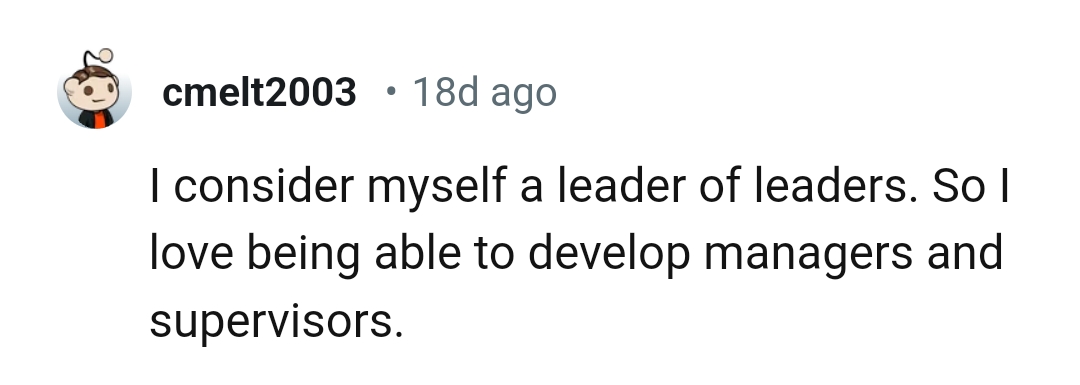 10. This Redditor considers themselves a leader of leaders