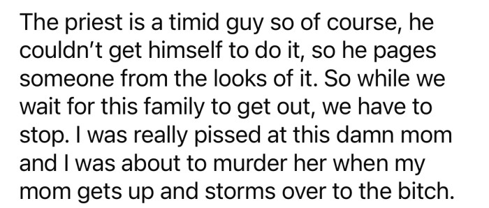 No one confronted the woman, so someone had to take the matter into their own hands.