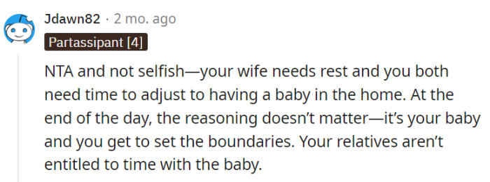 It's not about reasoning; it's about parenting, and the boundaries are in their control. Relatives aren't entitled to baby time.
