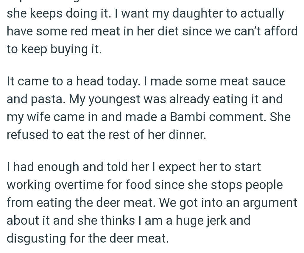 OP's youngest child was already eating it, and his wife came in and made a comment