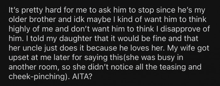 OP worries about how his brother might take it and would rather avoid the subject.