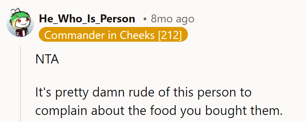 NTA: It's rude for someone to complain about the food they were given.