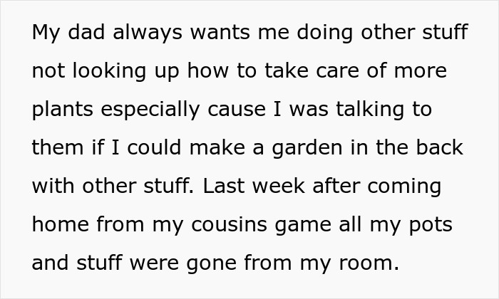 But a few weeks later, he went home with his planting stuff missing from his room.