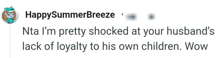 OP's husband isn't loyal to his own children