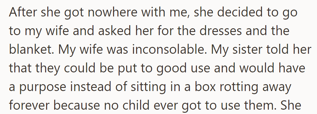 She Turned to His Wife for the Dresses and Blanket, Arguing They Shouldn't Go to Waste.