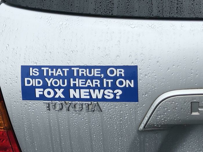 12. A Bumper Sticker I Saw In My Travels Today