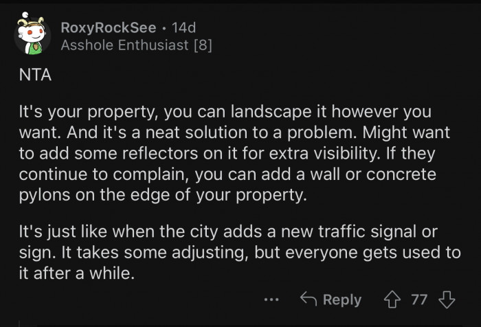 The neighbors will eventually get used to it .