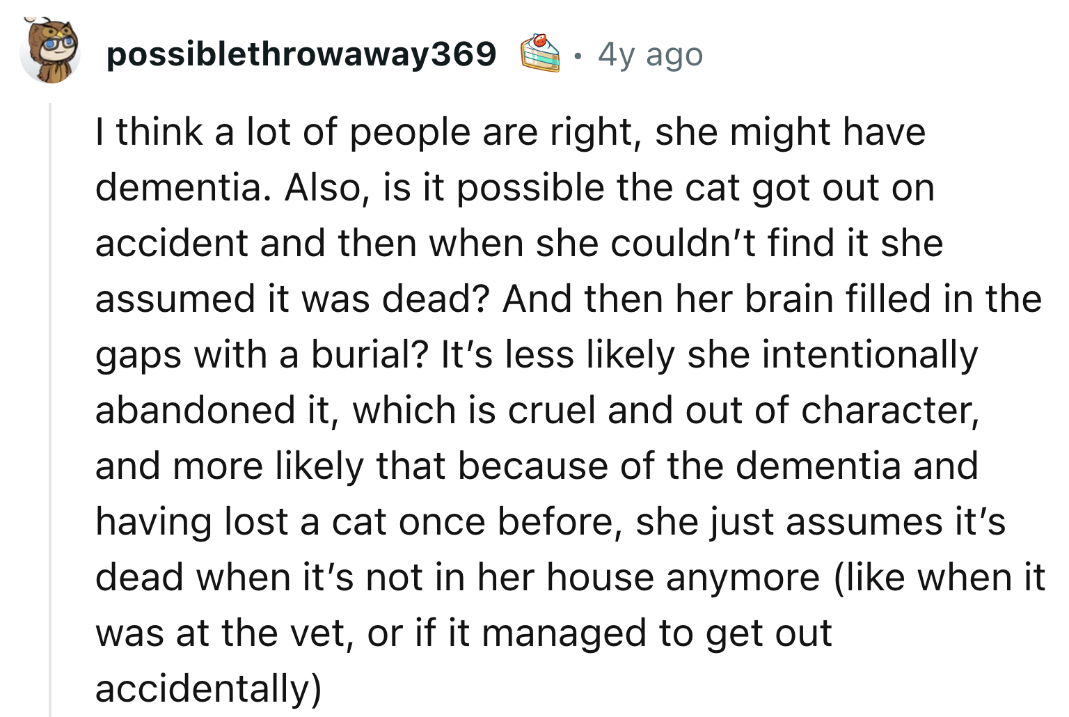 Doing It Due to Dementia and Forgetting About the Cat